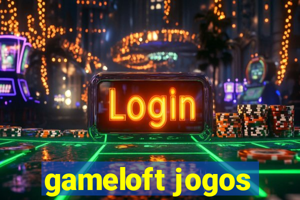 gameloft jogos